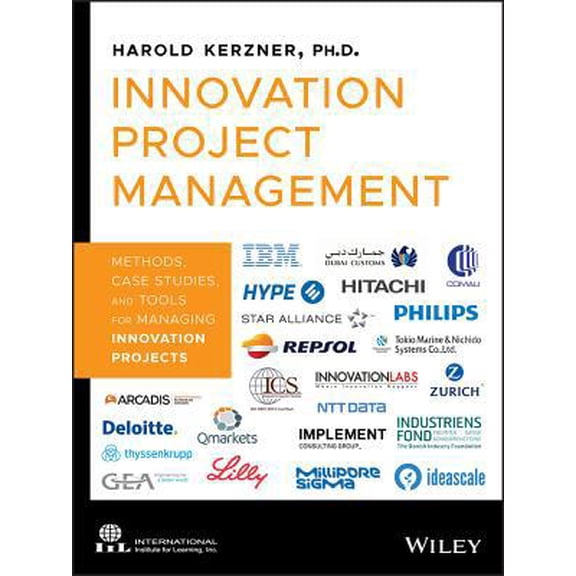 Pre-Owned Innovation Project Management: Methods, Case Studies, and Tools for Managing Innovation Projects (Hardcover) 1119587298 9781119587293