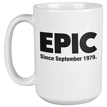 Coffee Cup Collectible - Epic Since September 1979 40th Birthday Slang Coffee & Tea Gift Mug Cup, Collectible, Party Decorations, Supplies, Favors, Things, Products, And Memorabilia For Awesome 1979 Born Men & Women (15oz)
