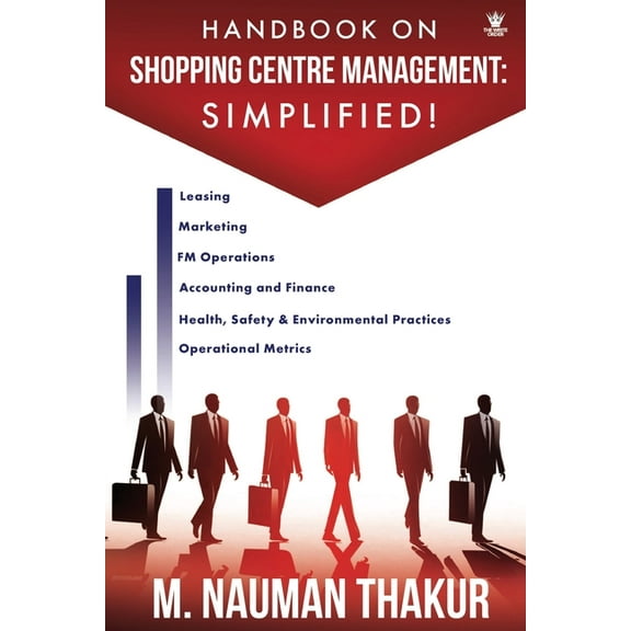 Handbook On Shopping Centre Management: Simplified!, (Paperback)