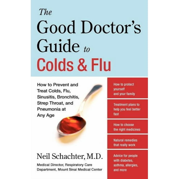 The Good Doctor's Guide to Colds and Flu, (Paperback)