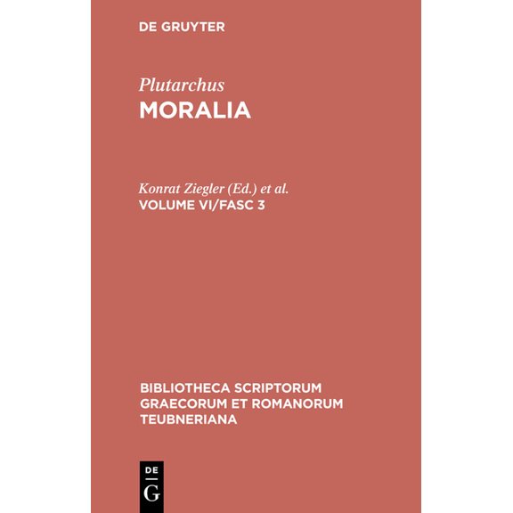 Bibliotheca Scriptorum Graecorum Et Roma Moralia: Volume VI/Fasc 3, Book 1688, (Hardcover)
