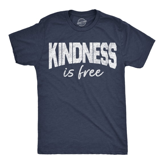 Mens Funny T Shirts Kindness Is Free Awesome Motivational Tee For Men Graphic Tees