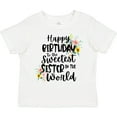 thumbnail image 3 of Inktastic Happy Birthday to the Sweetest Sister in the World Girls Toddler T-Shirt, 3 of 5