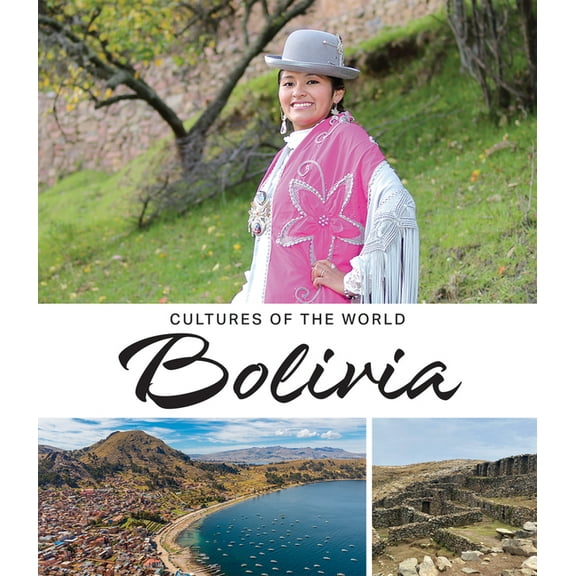 Cultures of the World (Fourth Edition)(R Bolivia, (Hardcover)