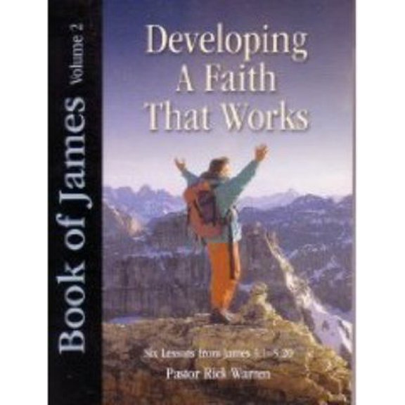Pre-Owned Book of James Volume 2: Developing a Faith That Works (Six Lessons from James 3:1 - 5:20) (Paperback) 1422800482 9781422800485