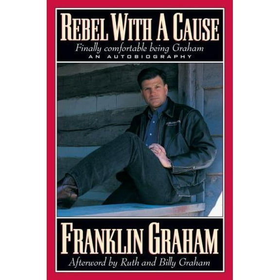 Pre-Owned Rebel with a Cause: Finally Comfortable Being Graham (Paperback) 0785271708 9780785271703