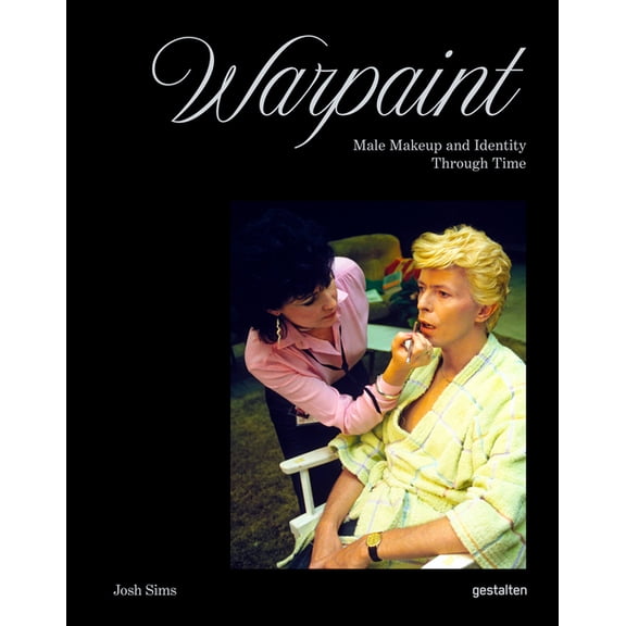 Warpaint: Male Makeup and Identity Through Time, (Hardcover)