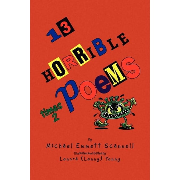 13 Horrible Poems Times 2