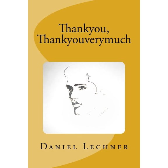 Thankyou, Thankyouverymuch