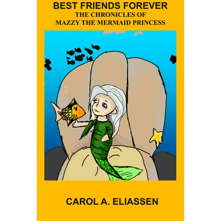 Best Friends Forever: Mazzy The Mermaid Princess -
