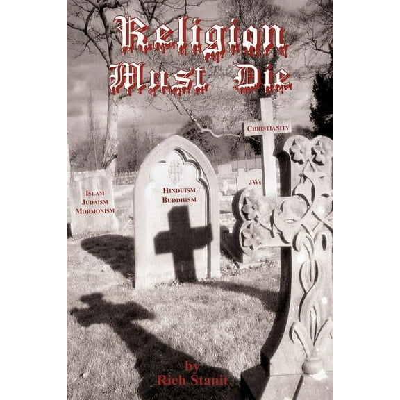 Religion Must Die (Paperback)