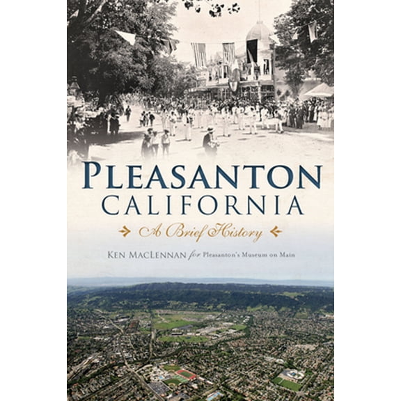 Pre-Owned Pleasanton, California: A Brief History (Paperback) 1626193533 9781626193536