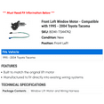 thumbnail image 2 of Front Left Window Motor - Compatible with 1995 - 2004 Toyota Tacoma 1996 1997 1998 1999 2000 2001 2002 2003, 2 of 2
