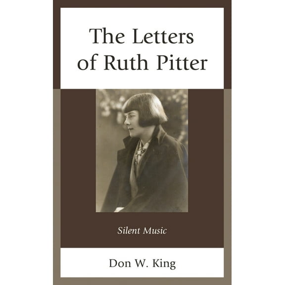 Letters of Ruth Pitter: Silent Music, (Hardcover)