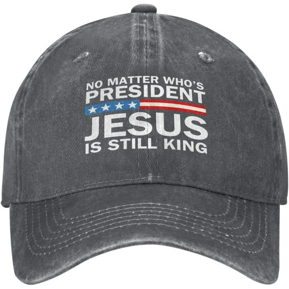 No Matter Who is President Jesus Still King hat Jesus Our Only Hope Retro Dad Hat Baseball Cap