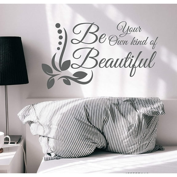 Wall Decal Phrase Inspiring Quote Be Your Own Kind of Beautiful Vinyl Decor Grey 22.5 in x 13.5 in