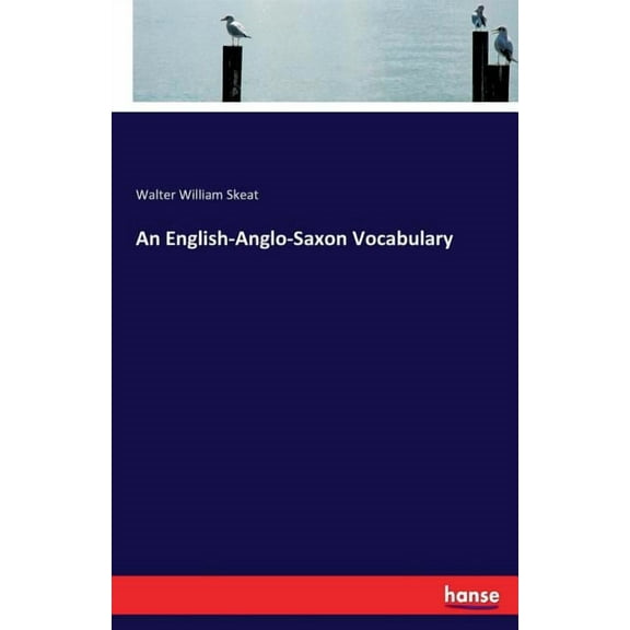 An English-Anglo-Saxon Vocabulary, (Paperback)