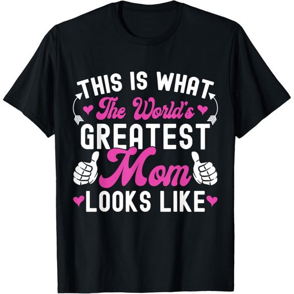 This Is What World's Greatest Mom Looks Like Mother's Day T-Shirt Casual Short Sleeve Shirt