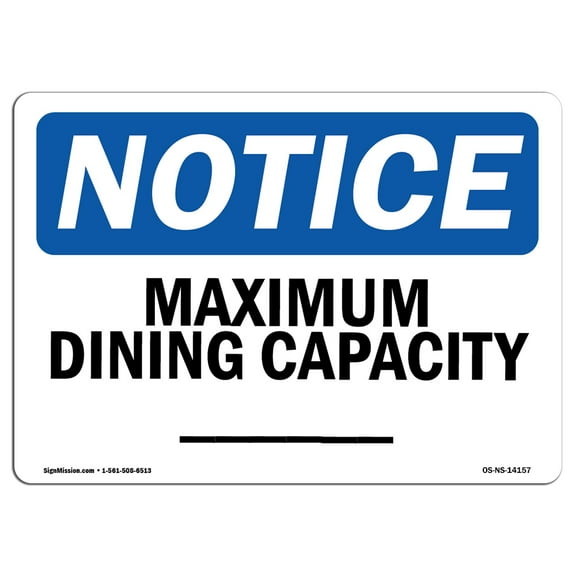 OSHA Notice Sign - Maximum Dining Capacity ____ | Plastic Sign | Protect Your Business, Construction Site, Warehouse & Shop Area |  Made in the USA
