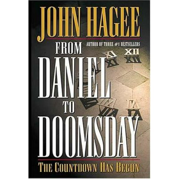 Pre-Owned From Daniel to Doomsday: The Countdown Has Begun (Hardcover) 0785269665 9780785269663