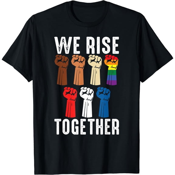We Rise Together Equality Awesome Black History Month Gift T-Shirt Black Small