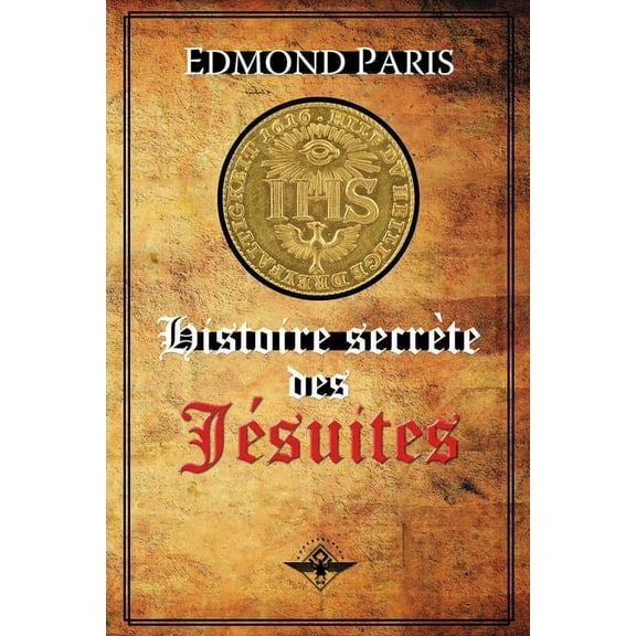 Histoire secrète des Jésuites, (Paperback)