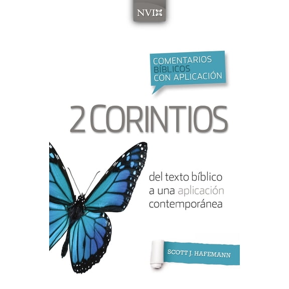 Comentarios BÃ­blicos Con AplicaciÃ³n NVI Comentario BÃ­blico Con AplicaciÃ³n NVI 2 Corintios: del Texto BÃ­blico a Una AplicaciÃ³n ContemporÃ¡nea, (Paperback)