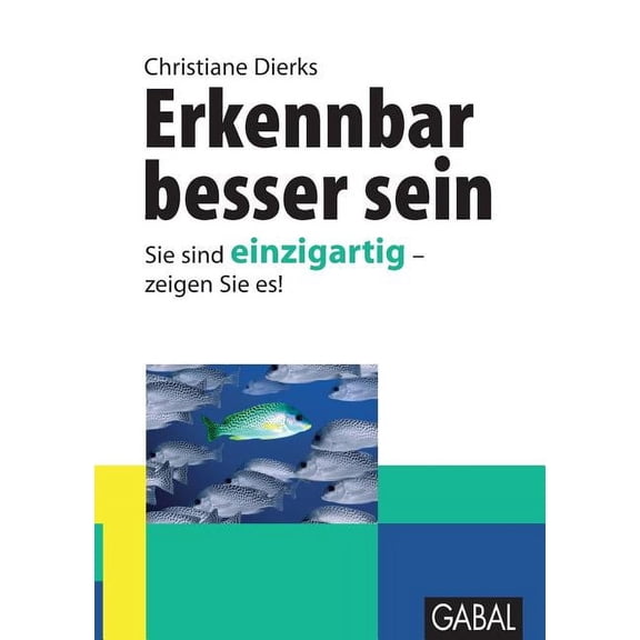 Erkennbar besser sein