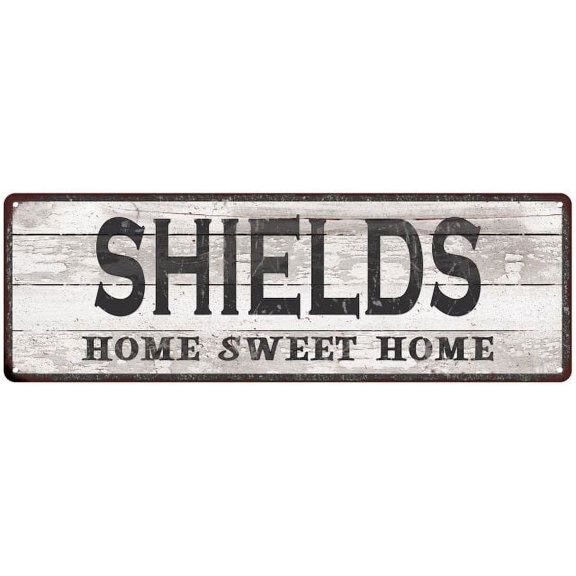 SHIELDS Home Sweet Home Country Look Gift 6x18 Metal Sig 206180045756