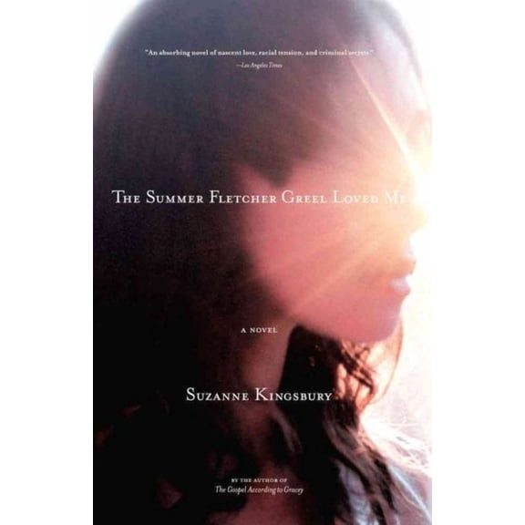 The Summer Fletcher Greel Loved Me : A Novel (Paperback)