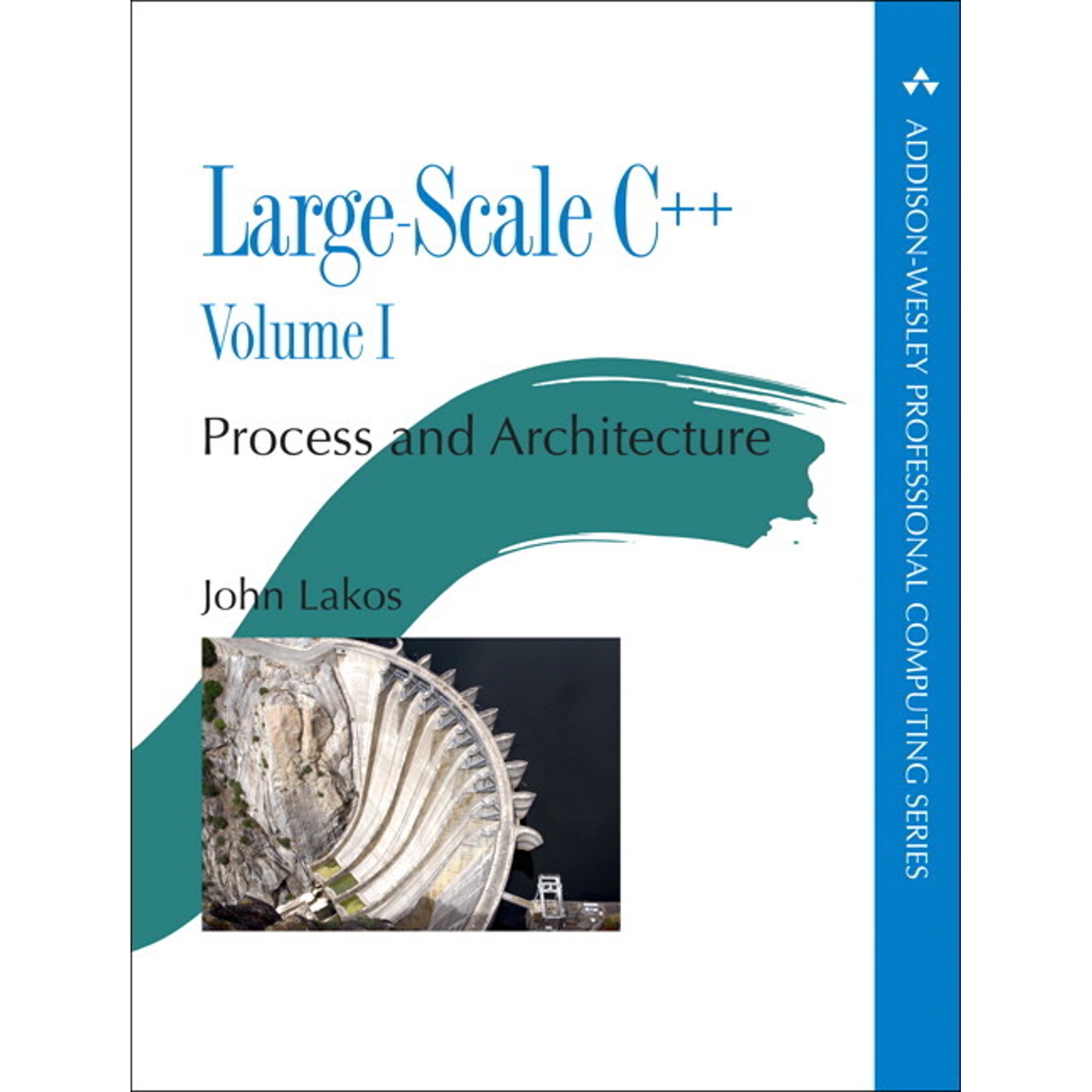 Addison-Wesley Professional Computing Large-Scale C++: Process and Architecture, Volume 1, (Paperback)