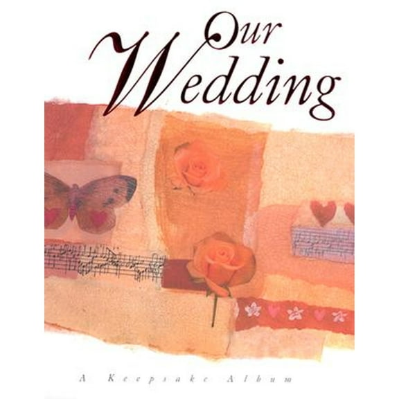 Our Wedding-Keepsake Album (Hardcover) by Meryl Doney