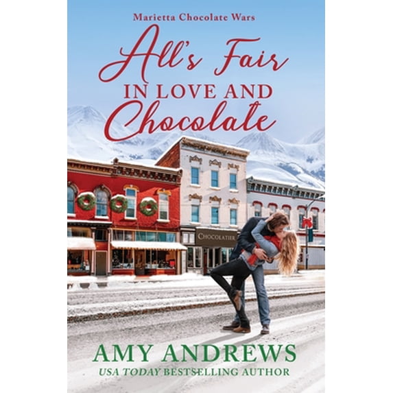 Pre-Owned All's Fair in Love and Chocolate (Paperback) 1953647219 9781953647214
