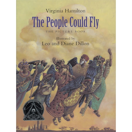 The People Could Fly: The Picture Book (Best Place To Learn To Fly)