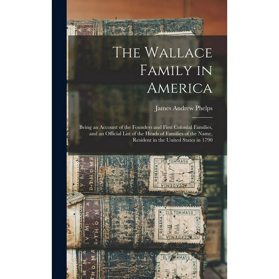 The Wallace Family in America (Hardcover)