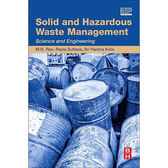 Solid and Hazardous Waste Management: Science and Engineering, (Paperback)
