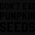 thumbnail image 2 of CafePress - Don'T Eat Pumpkin Seeds Maternity T Shirt - Maternity Dark T-Shirt, 2 of 3