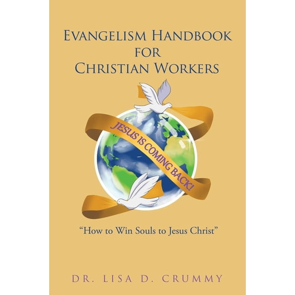 Evangelism Handbook for Christian Workers: "How to Win Souls to Jesus Christ", (Paperback)