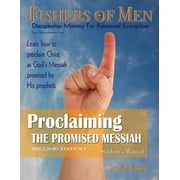 Proclaiming the Promised Messiah : Discipleship Ministry for Relational Evangelism - Student's Manual