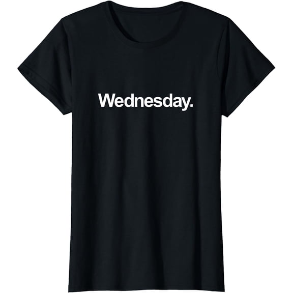 Weekday Shirt - Wednesday Shirt