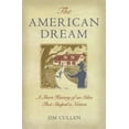 thumbnail image 2 of The American Dream: A Short History of an Idea That Shaped a Nation, (Paperback), 2 of 3