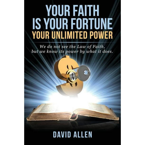 Your Faith Is Your Fortune Your Unlimited Power Walmart Com Walmart Com