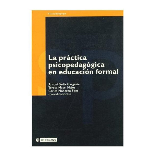Libro La Práctica Psicopedagógica en Educación Formal Uoc 9788497880084