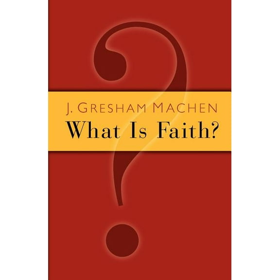 What Is Faith?, (Paperback)