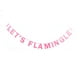 thumbnail image 1 of KAKOWELY Banderines 3M Let's Flamingle para fiestas hawaianas, guirnalda colgante de papel con purpurina, decoración, 1 of 4