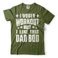 thumbnail image 5 of I Would Workout But I Like This Dad Bod Shirt Funny Dad T Shirt Father Gifts Dad Bod Shirt (XX-Large Grey), 5 of 6