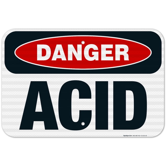 Danger Acid Sign, OSHA Danger Sign, 12x18 Reflective Aluminum EGP