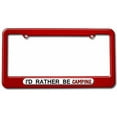 thumbnail image 1 of I'd Rather Be Camping License Plate Tag Frame, Multiple Colors, 1 of 1