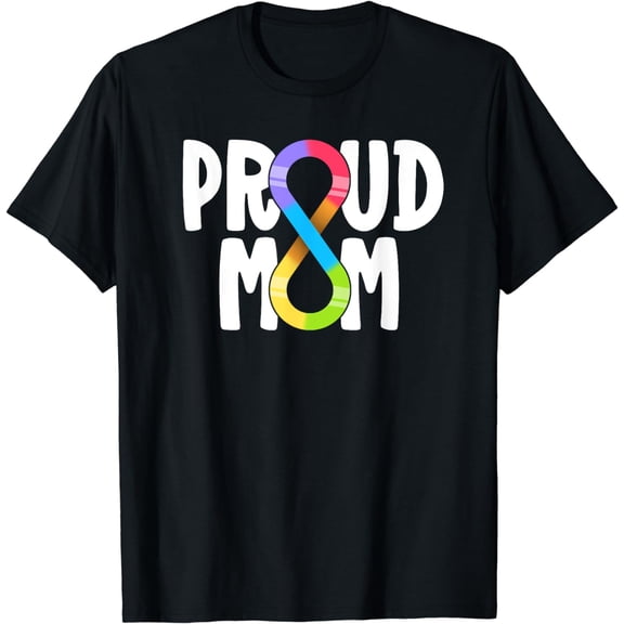 Proud Mom Autism Family Autistic Mama Infinity Symbol T-Shirt