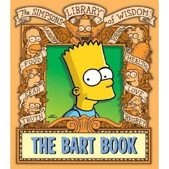 Pre-Owned The Bart Book: The Simpsons Library of Wisdom (Paperback) 0060738855 9780060738853